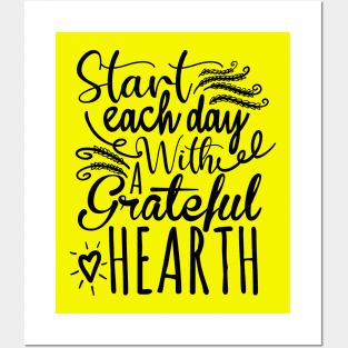 start each day with a grateful heart Posters and Art